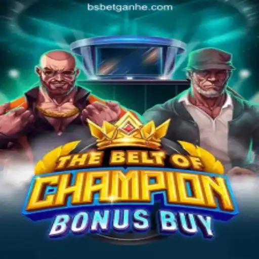 TheBeltOfChampionBonusBuy: An In-Depth Look at the Latest Gaming Sensation